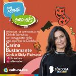 Con acento cordobés: Gladys Florimonte entrevista a Carina Bustamante