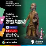 Postales de la Colonia. Visita al Museo Marqués de Sobremonte