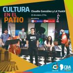 Cultura en el Patio: Claudio González y L4 Yunt4