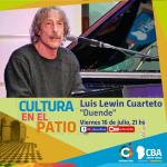 Cultura en el patio: Luis Lewin Cuarteto