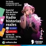 Radio historias reales - Especial día del actor y la actriz