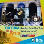 Cultura en el Patio: Ramiro González Trío