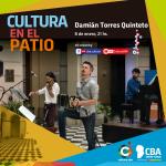 Cultura en el Patio: Damián Torres Quinteto