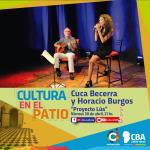 Cultura en el patio: Cuca Becerra y Horacio Burgos