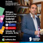 Diálogos desde el Sur: Entrevista a Gabriel Isaguirre