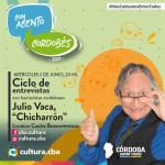 Con acento cordobés. Cacho Buenaventura entrevista a “Chicharrón”