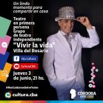  Teatro en primera persona. Grupo de teatro independiente “Vivir la vida” (Villa del Rosario)