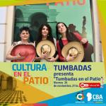 Cultura en el Patio: Tumbadas