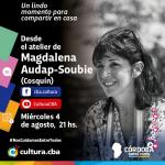 Desde el atelier de Magdalena Audap-Soubie (Cosquín)