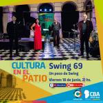 Cultura en el patio: Swing 69