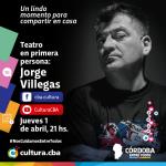 Teatro en primera persona: Jorge Villegas