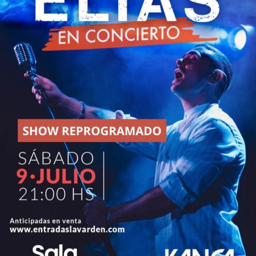 Elias en concierto. Show reprogramado
