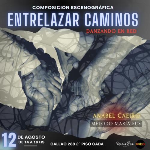 Encuentro Intensivo de Composición Escenográfica "𝐄𝐧𝐭𝐫𝐞𝐥𝐚𝐳𝐚𝐫 𝐂𝐚𝐦𝐢𝐧𝐨𝐬"