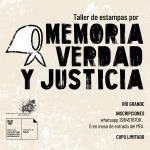 TALLER DE ESTAMPAS / MEMORIA, VERDAD Y JUSTICIA