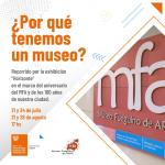 MFA ¿POR QUÉ TENEMOS UN MUSEO?