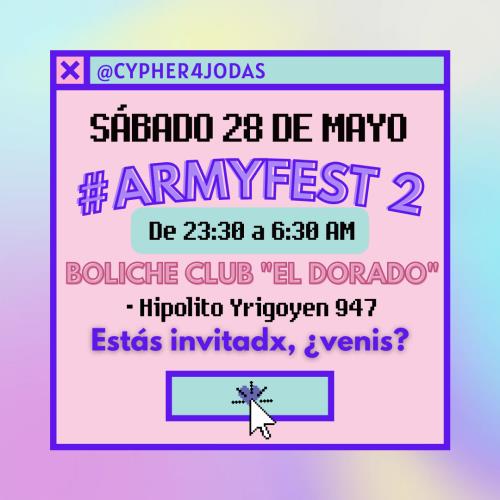 #ARMYFEST 2 💜- SÁBADO 28 DE MAYO