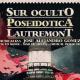 Sur Oculto, Poseidotica y Lautremont