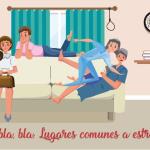  Bla, bla, bla. Lugares comunes a estrenar