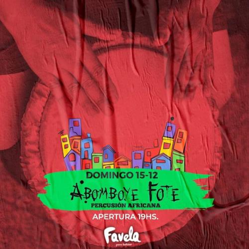 Abomboye Fote en Favela!
