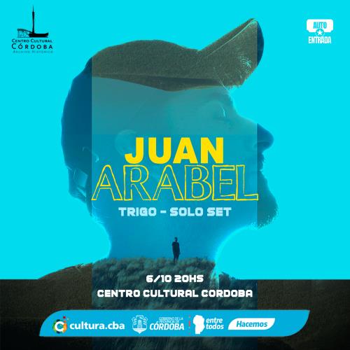 JUAN ARABEL PRESENTA "TRIGO" EN EL CENTRO CULTURAL CÓRDOBA