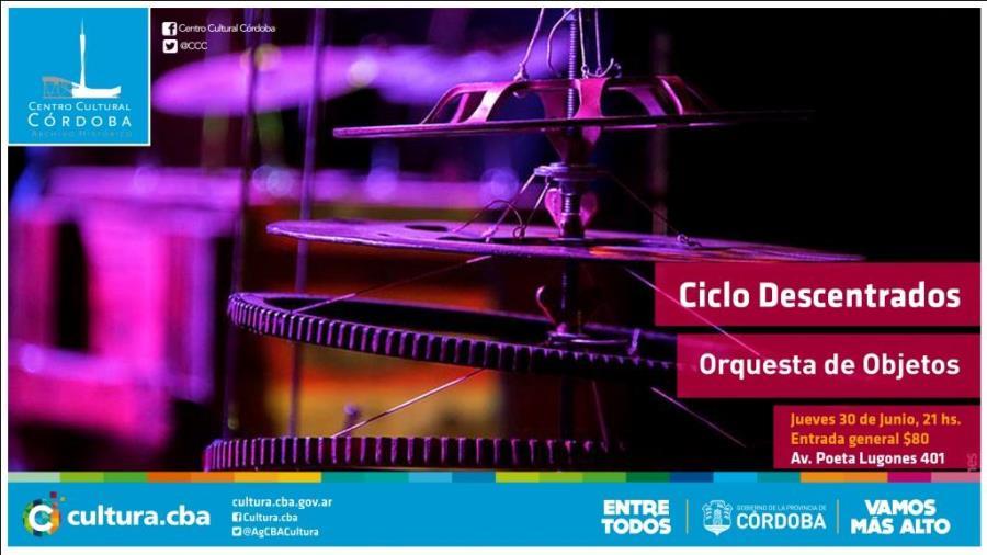 Ciclo Descentrados fecha#3: "Orquesta de Objetos" 