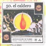 50.El Caldero en 990 Arte Club Jueves 21 de octubre // 21hs