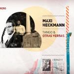 Tango & otras yerbas (Maxi Heckmann) en L'ecole!