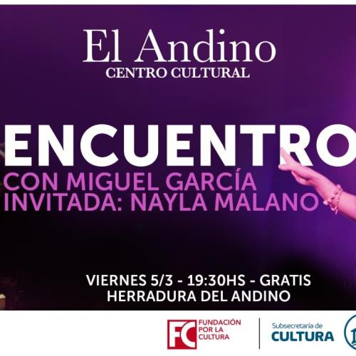 ENCUENTRO con Miguel García y Nayla Malano