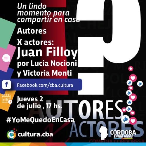 Un lindo momento para compartir en casa - Autores X actores: Juan Filloy por Lucia Nocioni y Victoria Monti