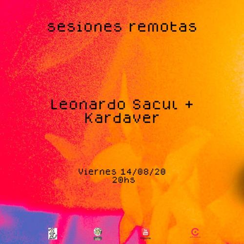 Kriptonîa Sesiones Remotas - Leonardo Sacul y Kardaver