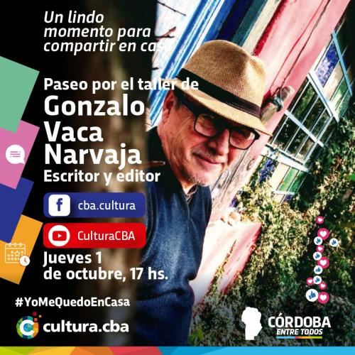Gonzalo Vaca Narvaja: Paseo por el taller de un escritor y editor