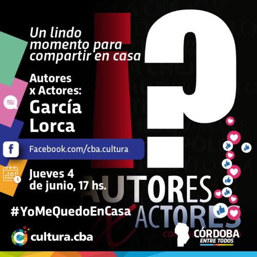 Un lindo momento para compartir en casa - Autores X Actores: García Lorca