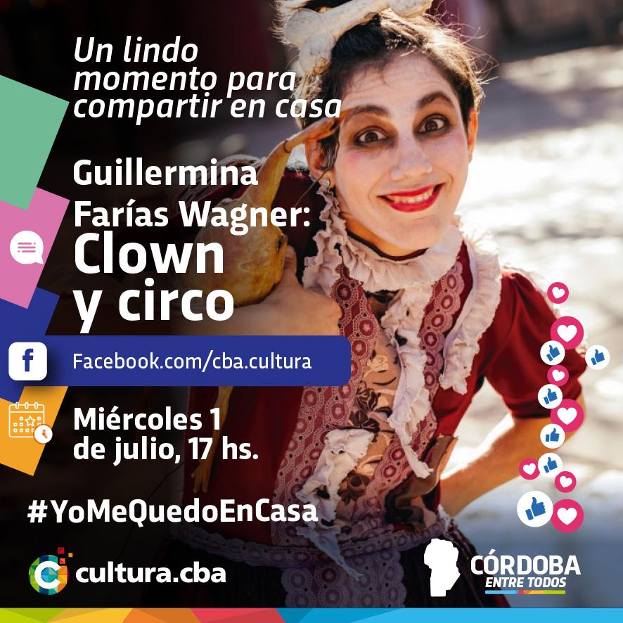 Un lindo momento para compartir en casa - Guillermina Farías Wagner: Clown y circo
