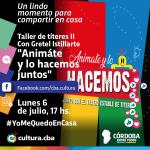 Un lindo momento para compartir en casa - Animáte y lo hacemos juntos. Taller de títeres