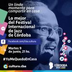 Un lindo momento para compartir en casa - Festival Internacional de Jazz de Córdoba