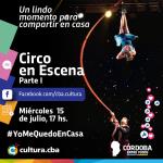 Un lindo momento para compartir en casa - Circo en Escena (Parte 1)