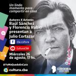 Autores X Actores: Especial Julio Cortázar