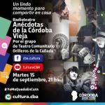 Anécdotas de la Córdoba Vieja por el  grupo de Teatro Comunitario Orilleros de la Cañada
