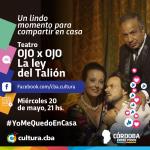 Un lindo momento para compartir en casa - OJO x OJO La ley del Talión (Teatro)