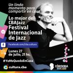 Lo mejor del CbaJazz Festival Internacional de Jazz