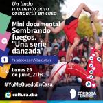 Un lindo momento para compartir en casa - Sembrando fuegos. “Una serie danzada”