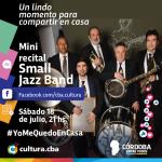 Un lindo momento para compartir en casa - Mini recital de Small Jazz Band