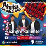 Un lindo momento para compartir en casa - A bailar en casa con…Sangre Kaliente