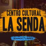 Centro Cultural La Senda - Seamos Libres