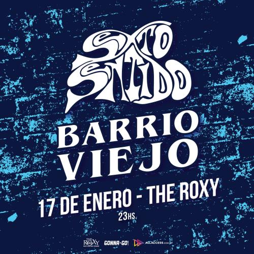 Sexto Sentido + Barrio Viejo