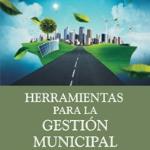 Presentación del libro “Herramientas par la gestión municipal”