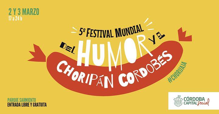 5° Festival Mundial del Humor y el Choripán Cordobés