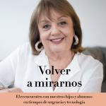 Presentación del libro Volver a Mirarnos.