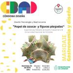 Charla: "Papel de Azúcar y figuras plegadas" - Córdoba Diseña