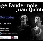 Jorge Fandermole y Juan Quintero juntos en Córdoba